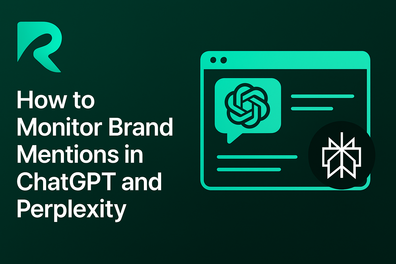 How to Monitor Brand Mentions in ChatGPT and Perplexity